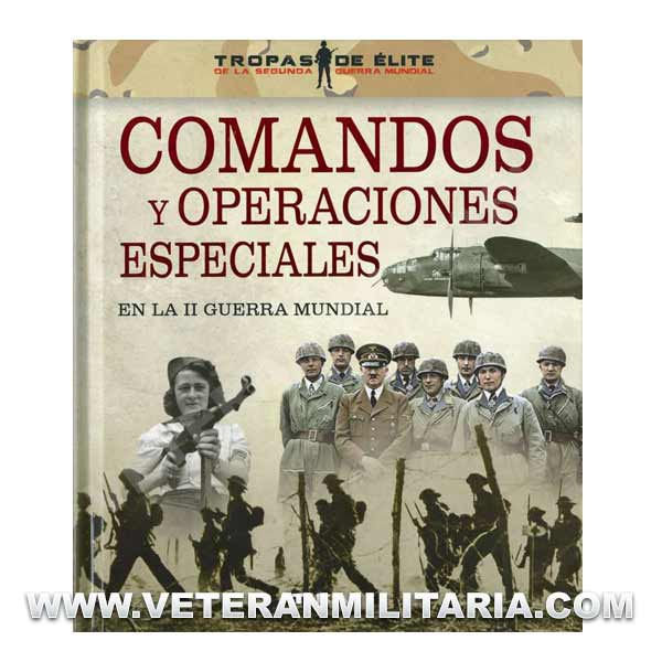 Comandos y operaciones especiales en la II Guerra Mundial